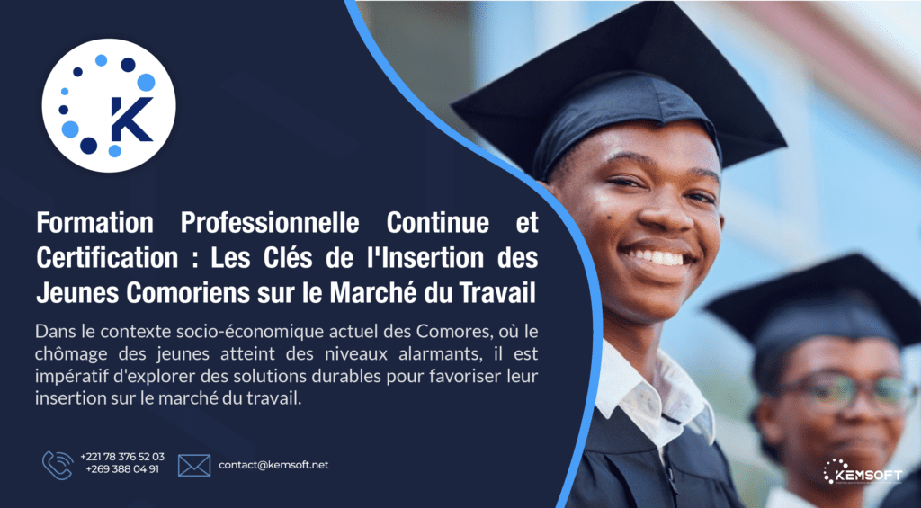 KEMSOFT - Importance de la certification pour l'insertion aux Comores